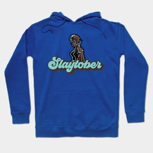 Slaytober Hoodie